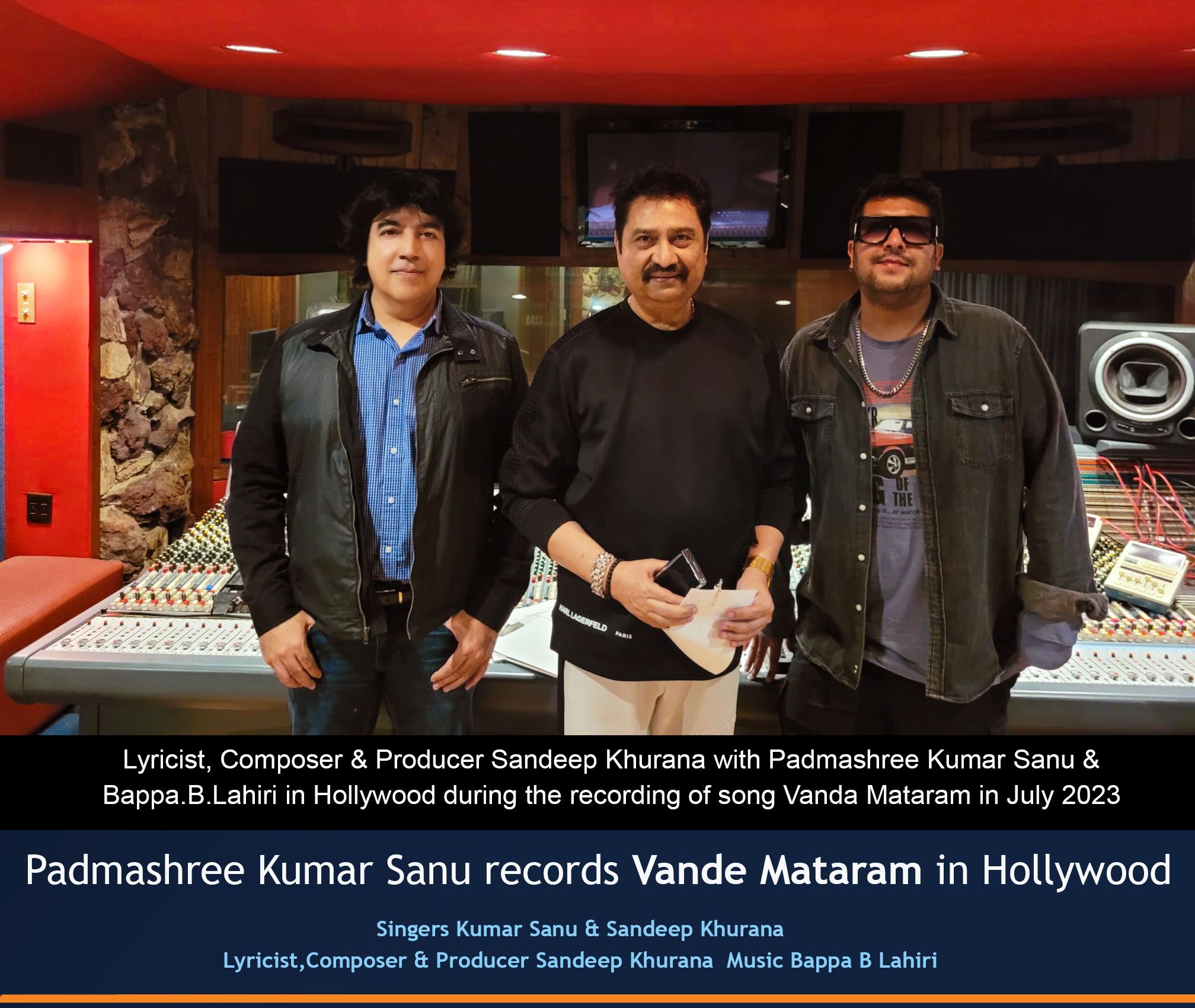 Padmashree Kumar Sanu records Vande Mataram in Hollywood with California based Composer Sandeep Khurana